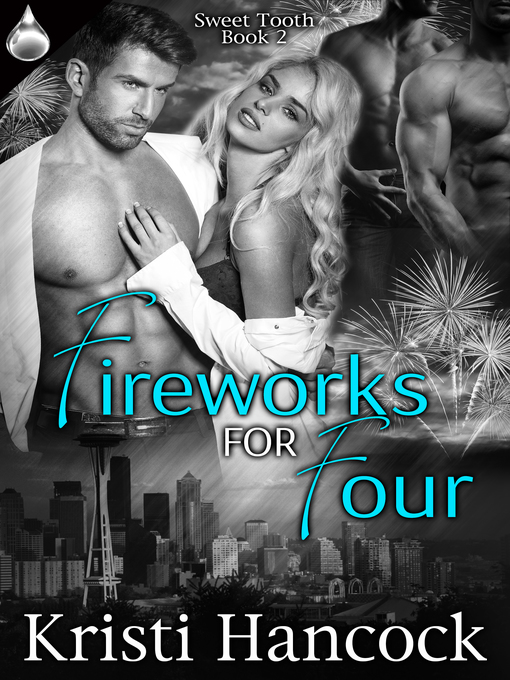 Title details for Fireworks for Four by Kristi Hancock - Available